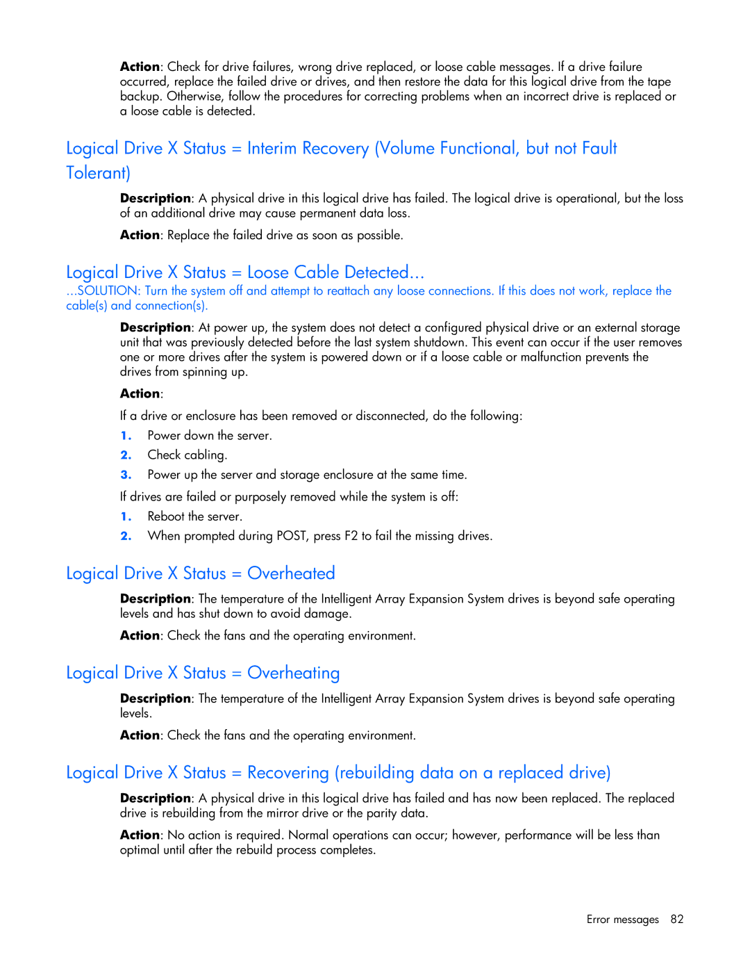 HP ProLight Server manual Logical Drive X Status = Loose Cable Detected, Logical Drive X Status = Overheated 