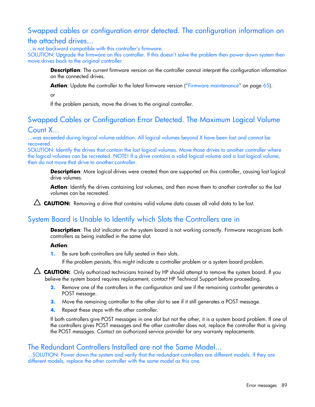 HP ProLight Server manual Redundant Controllers Installed are not the Same Model 