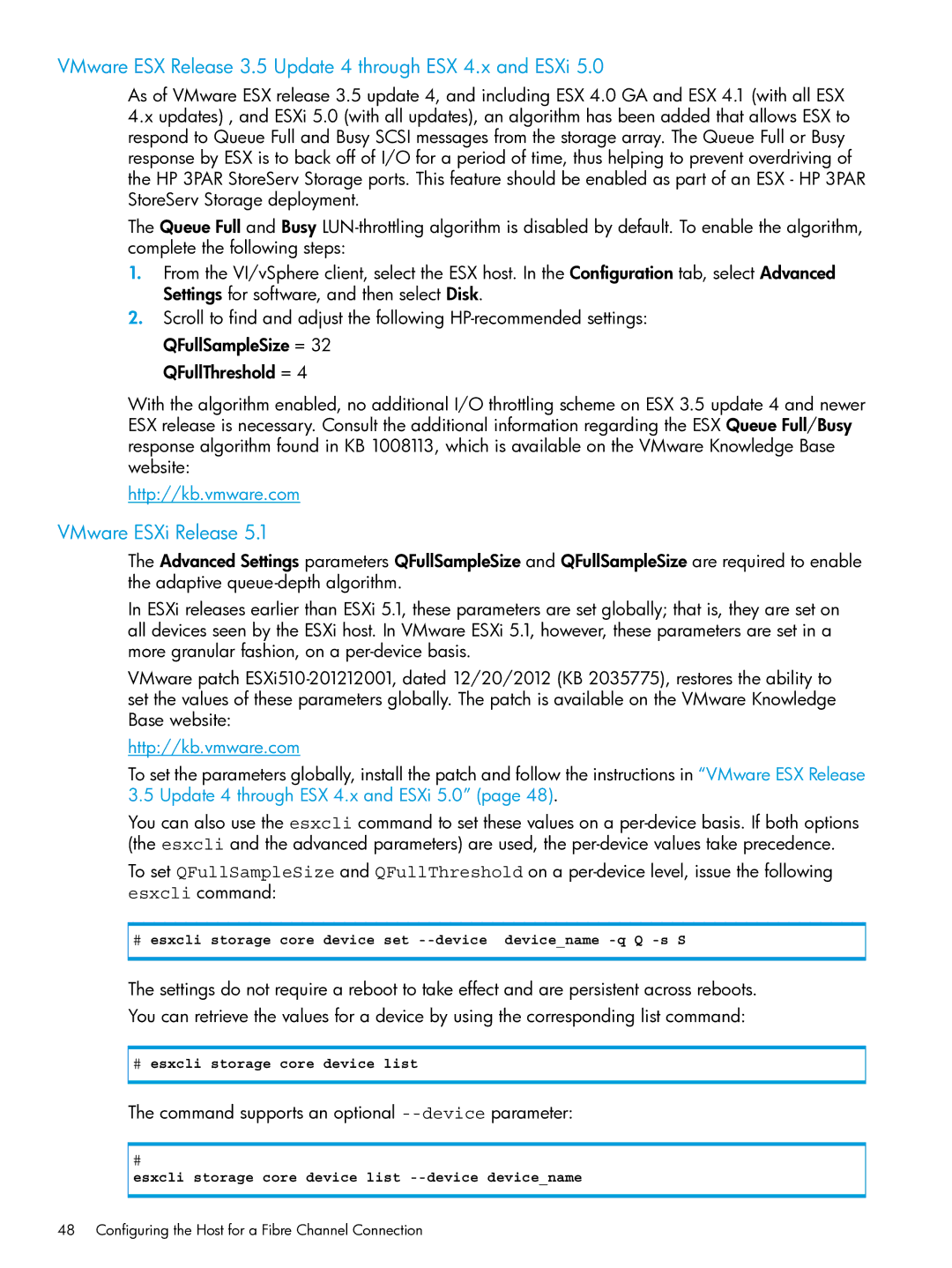 HP QR516B VMware ESX Release 3.5 Update 4 through ESX 4.x and ESXi, VMware ESXi Release, # esxcli storage core device list 