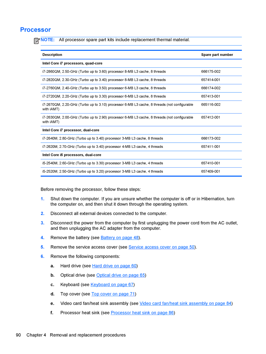 HP QX882US manual Processor, Intel Core i7 processor, dual-core, Intel Core i5 processors, dual-core 