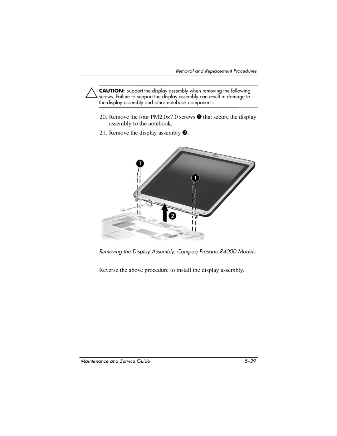 HP R4012US, R4000, R4001XX, R4003XX, R4025US, R4150EA, R4100 manual Reverse the above procedure to install the display assembly 