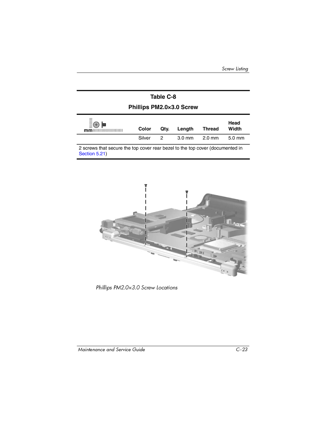 HP R4100, R4000, R4001XX, R4003XX, R4012US manual Table C-8 Phillips PM2.0×3.0 Screw, Color Qty Length Thread Head Width Silver 