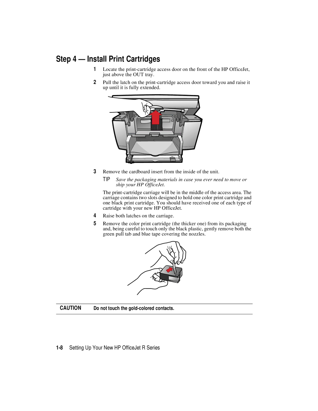 HP r45, r65 manual Install Print Cartridges, 8Setting Up Your New HP OfficeJet R Series 