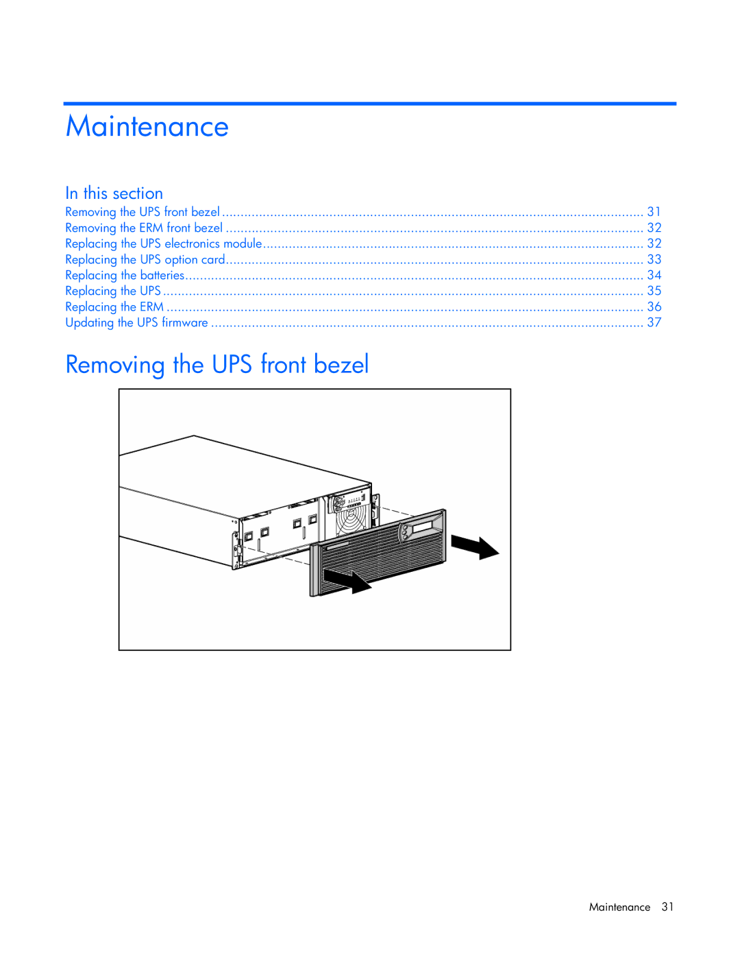 HP R5500 manual Maintenance, Removing the UPS front bezel 