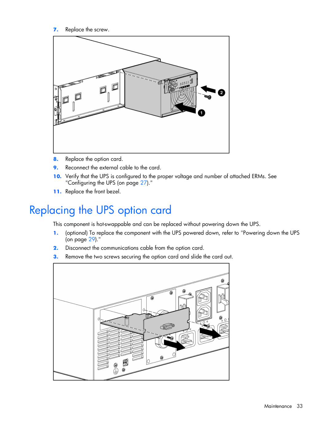 HP R5500 manual Replacing the UPS option card 