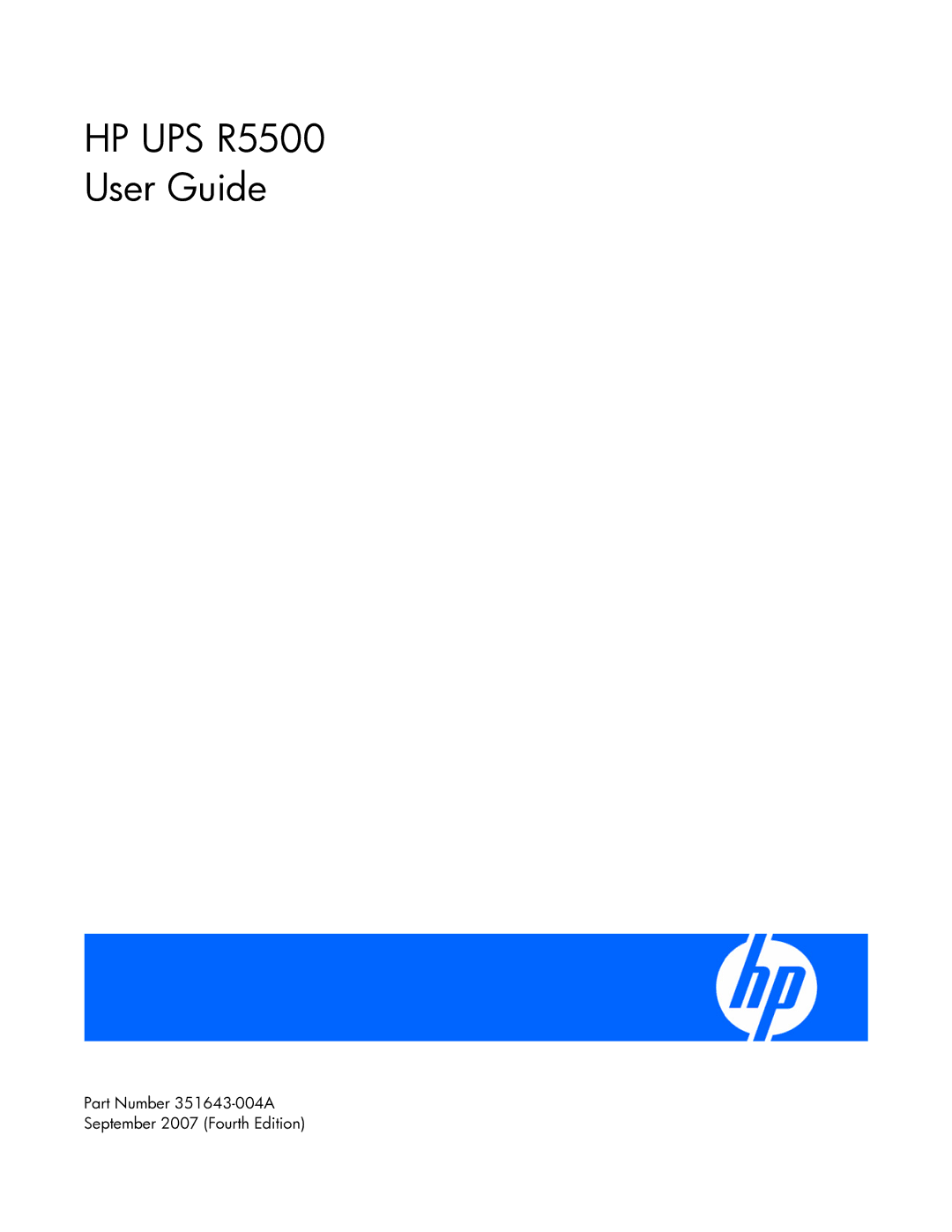 HP manual HP UPS R5500 User Guide, Part Number 351643-004A September 2007 Fourth Edition 