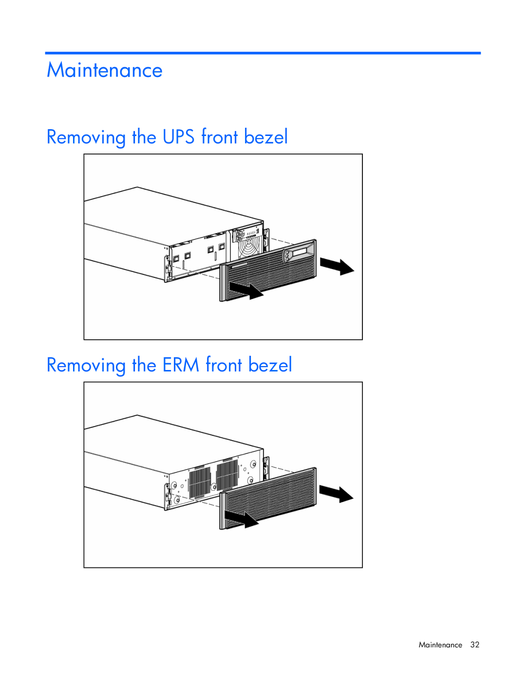 HP R5500 manual Maintenance, Removing the UPS front bezel Removing the ERM front bezel 