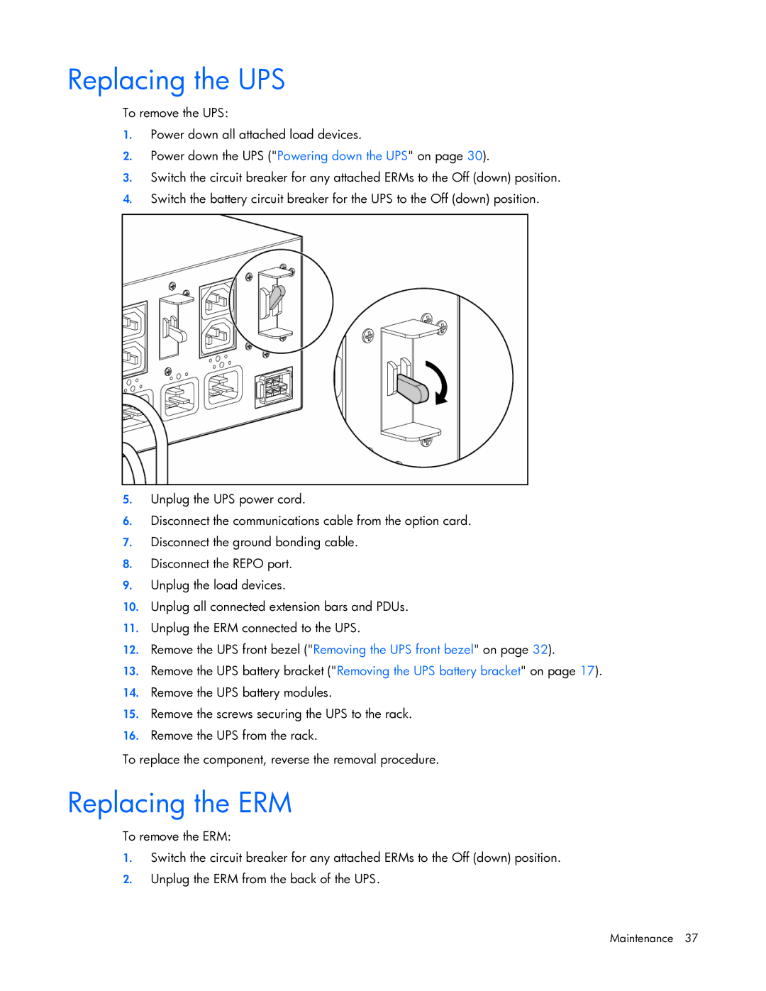 HP R5500 manual Replacing the UPS, Replacing the ERM 