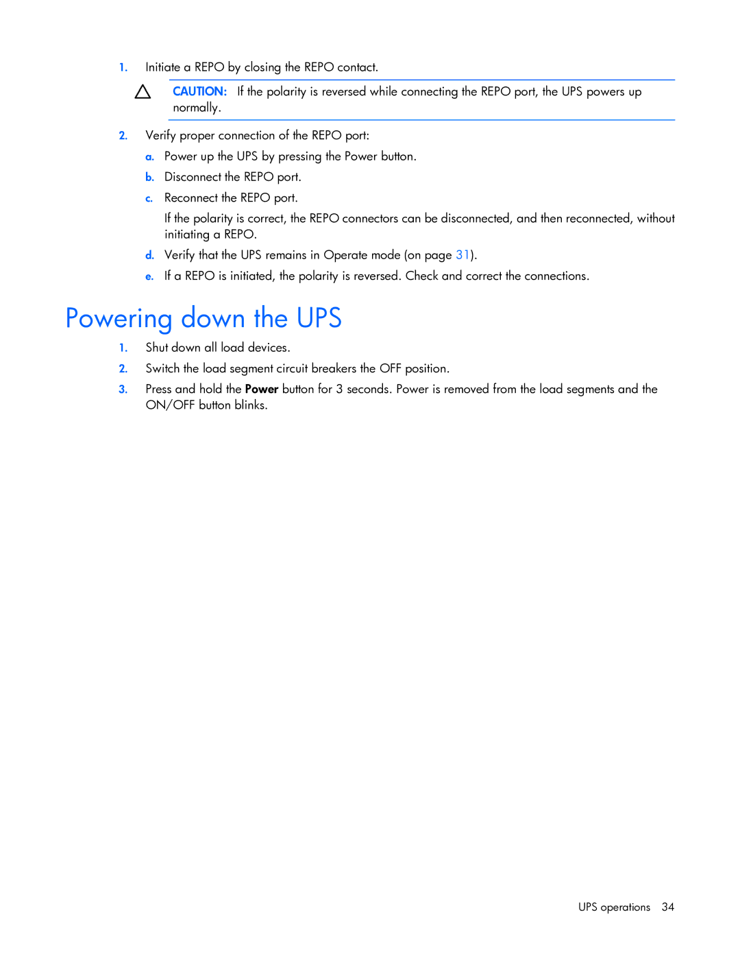 HP R7000 manual Powering down the UPS 