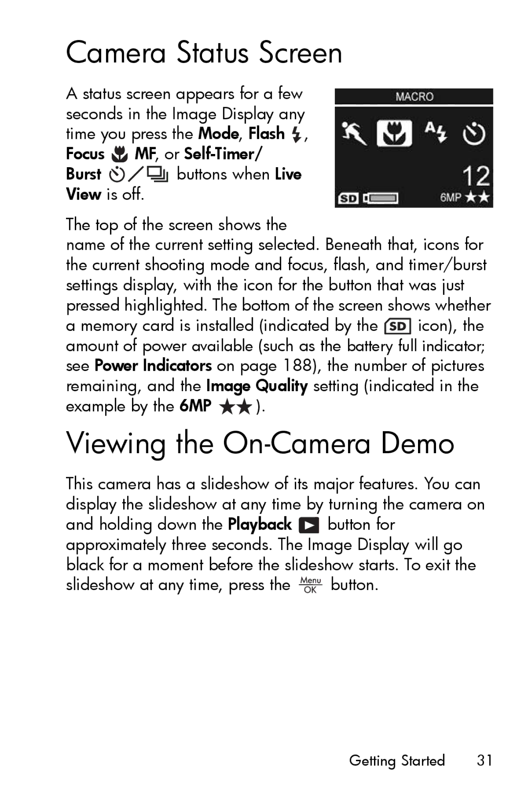 HP R717 manual Camera Status Screen, Viewing the On-Camera Demo 