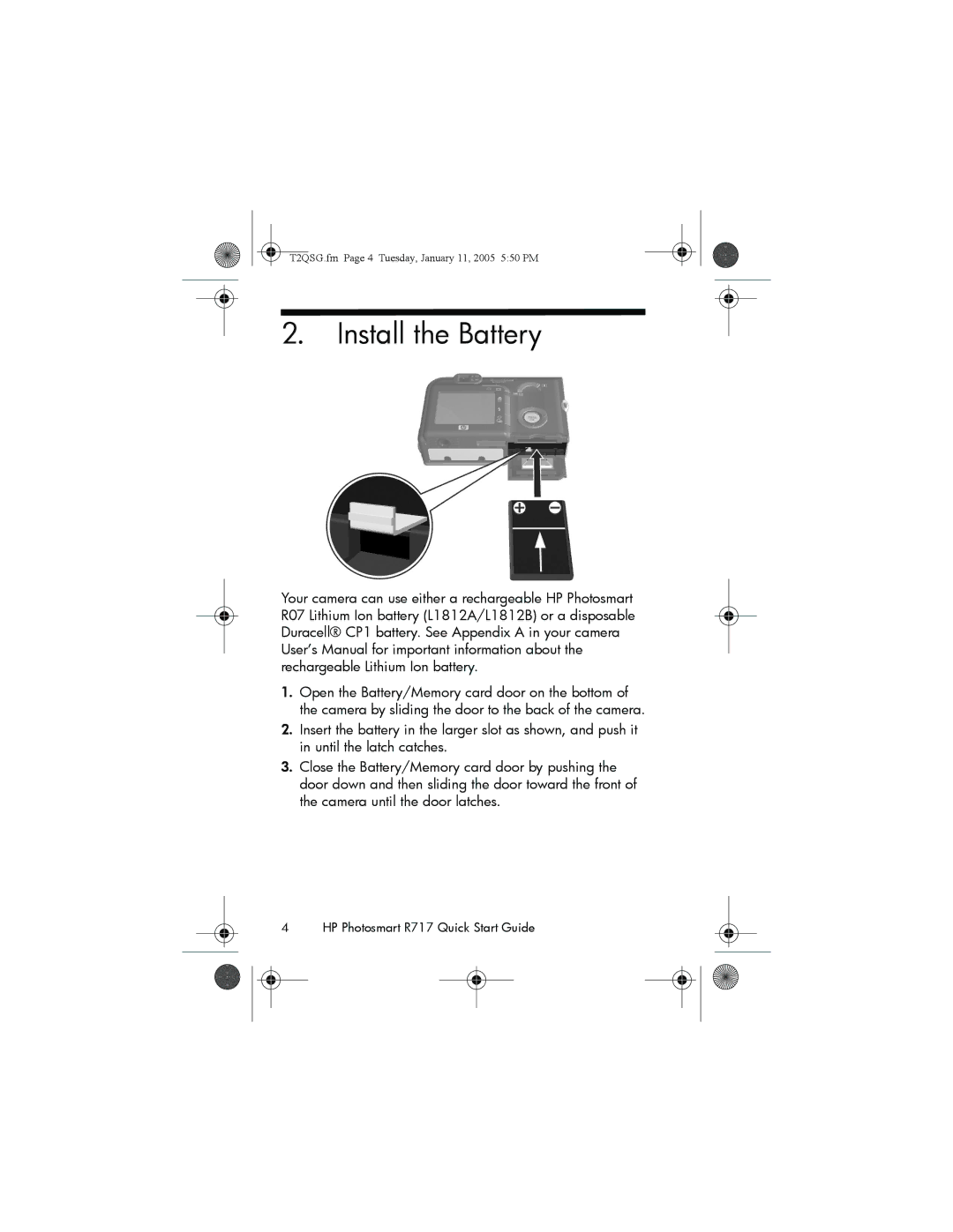 HP R717 manual Install the Battery 