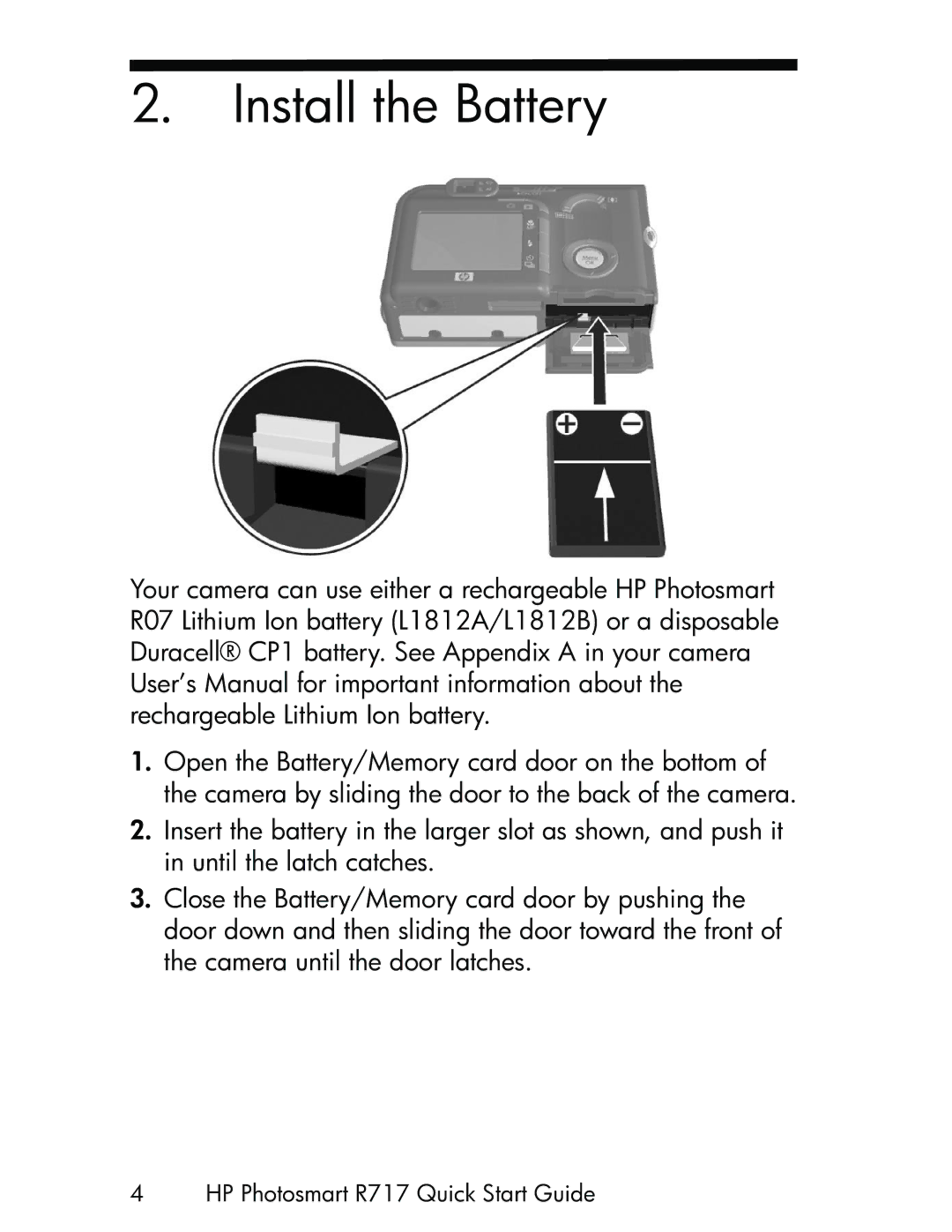 HP R717 manual Install the Battery 