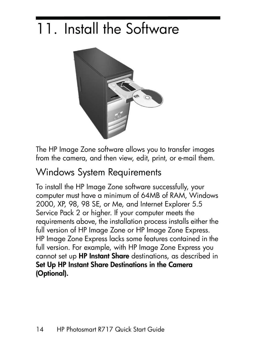 HP R717 manual Install the Software 