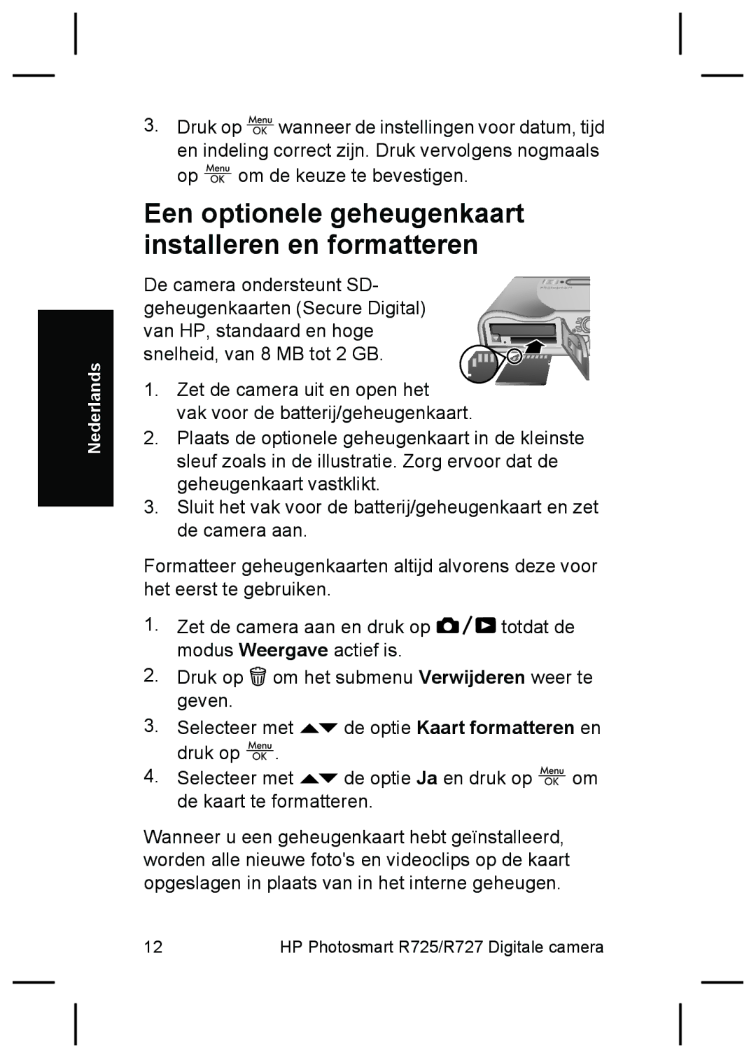 HP R727, R725 manual Een optionele geheugenkaart installeren en formatteren 