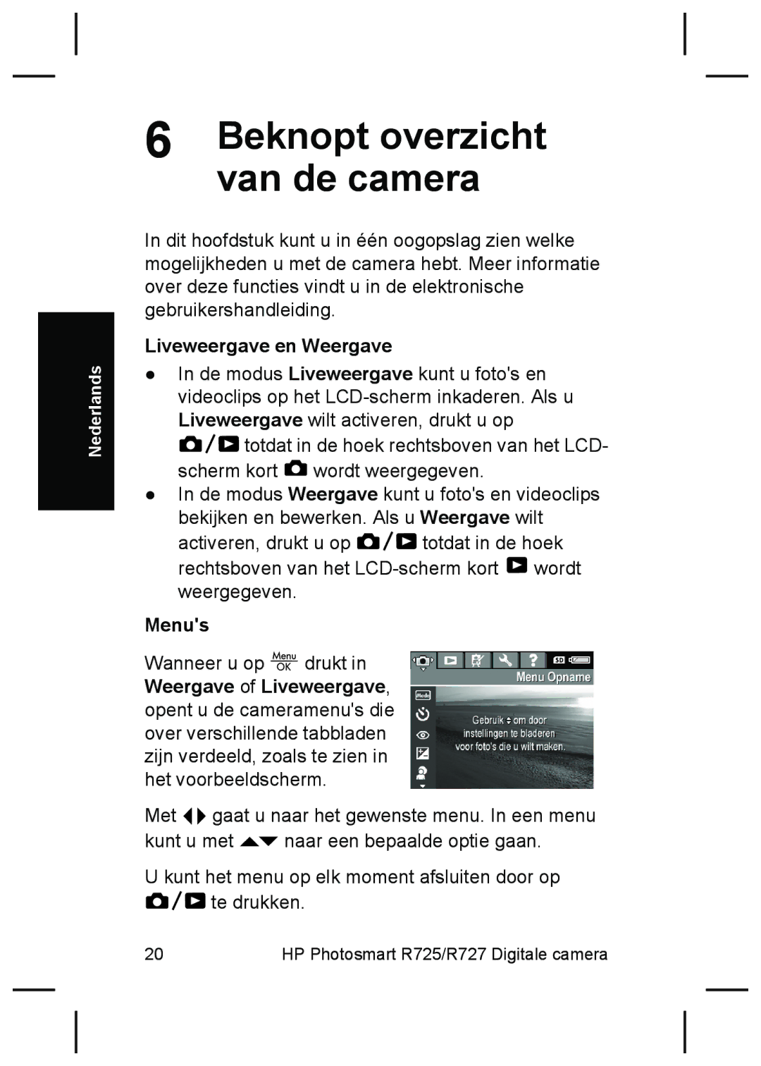 HP R727, R725 manual Beknopt overzicht van de camera, Liveweergave en Weergave 