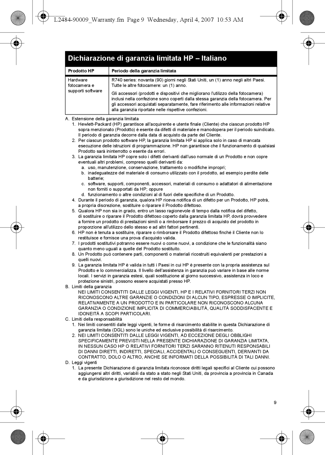 HP R830, R740, R840 manual Dichiarazione di garanzia limitata HP Italiano, Prodotto HP Periodo della garanzia limitata 