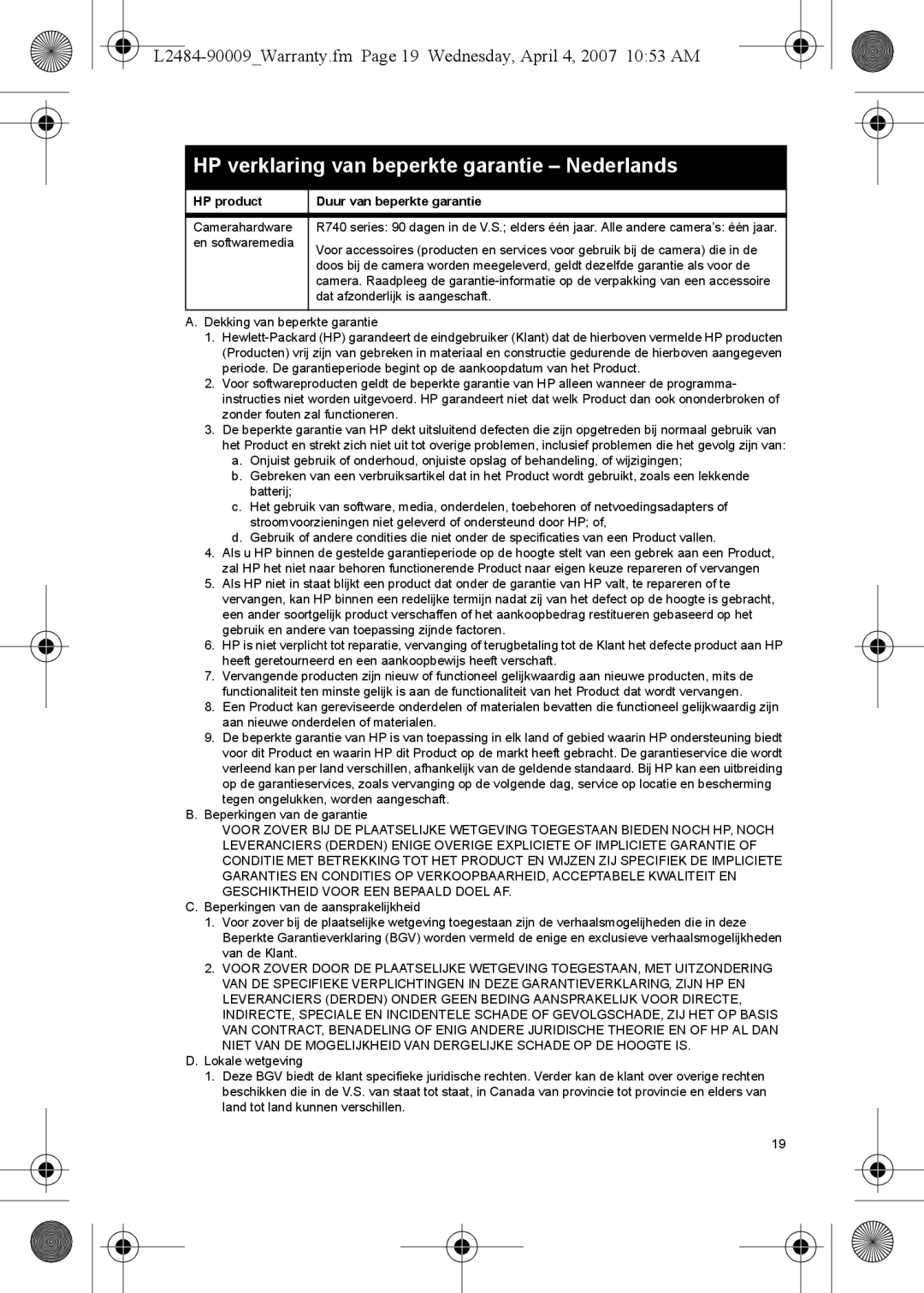 HP R740, R840, R830 manual HP verklaring van beperkte garantie Nederlands, HP product Duur van beperkte garantie 