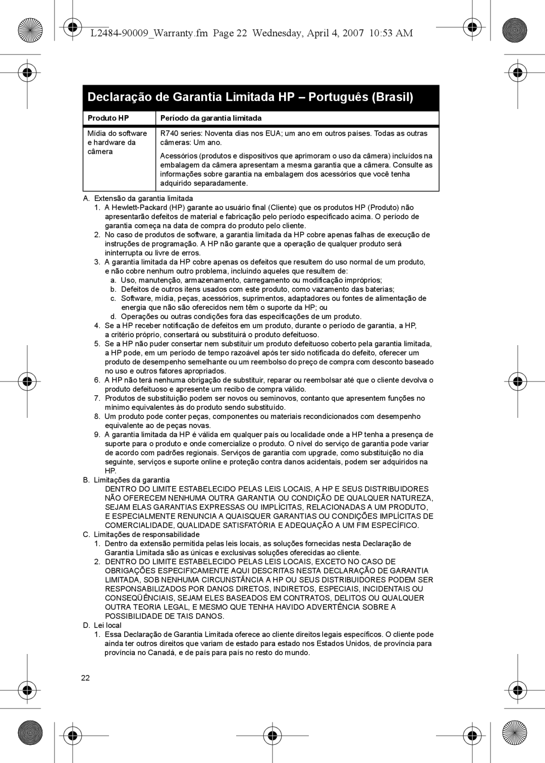 HP R740, R840, R830 manual Declaração de Garantia Limitada HP Português Brasil, Produto HP Período da garantia limitada 