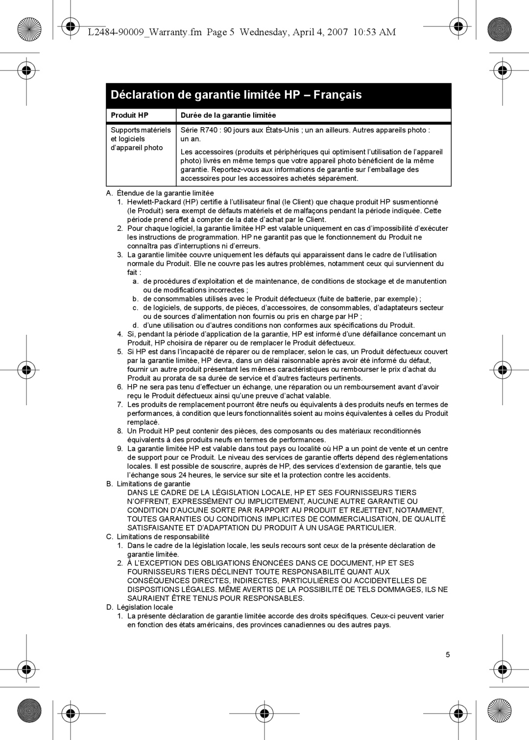 HP R840, R740, R830 manual Déclaration de garantie limitée HP Français, Produit HP Durée de la garantie limitée 