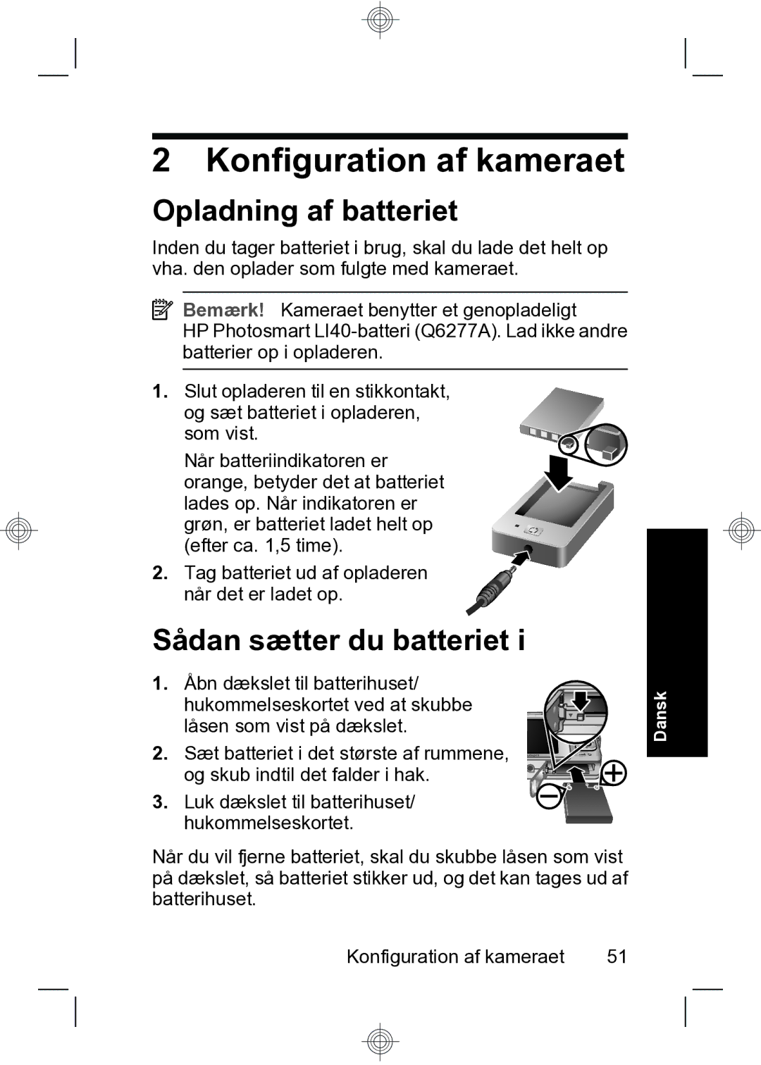 HP R740 manual Konfiguration af kameraet, Opladning af batteriet, Sådan sætter du batteriet 