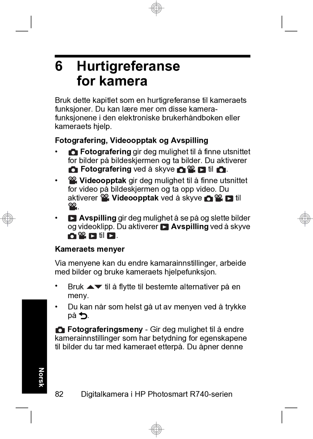 HP R740 Hurtigreferanse for kamera, Fotografering, Videoopptak og Avspilling, Fotografering ved å skyve, Kameraets menyer 