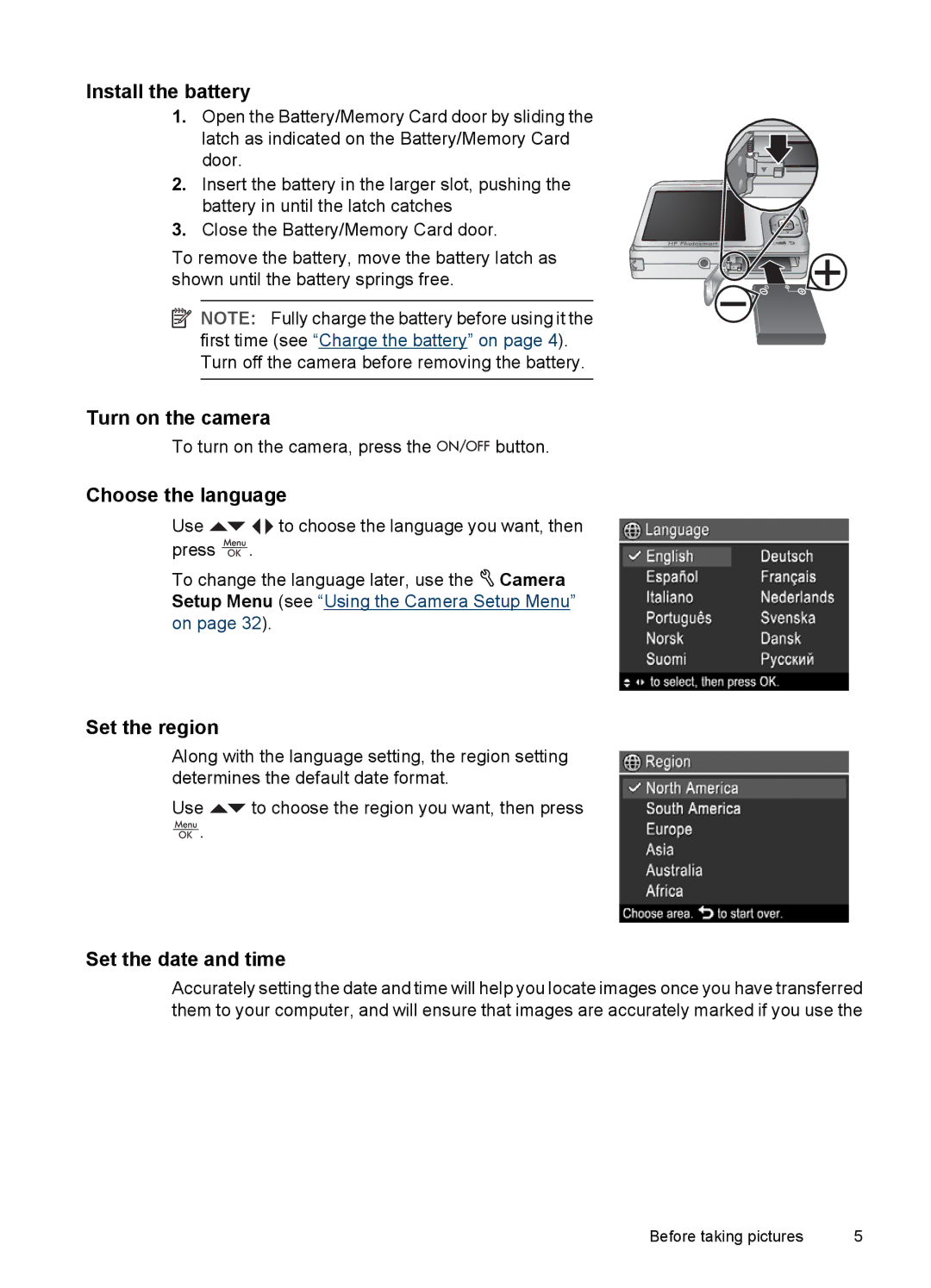 HP R742 manual Install the battery, Turn on the camera, Choose the language, Set the region, Set the date and time 