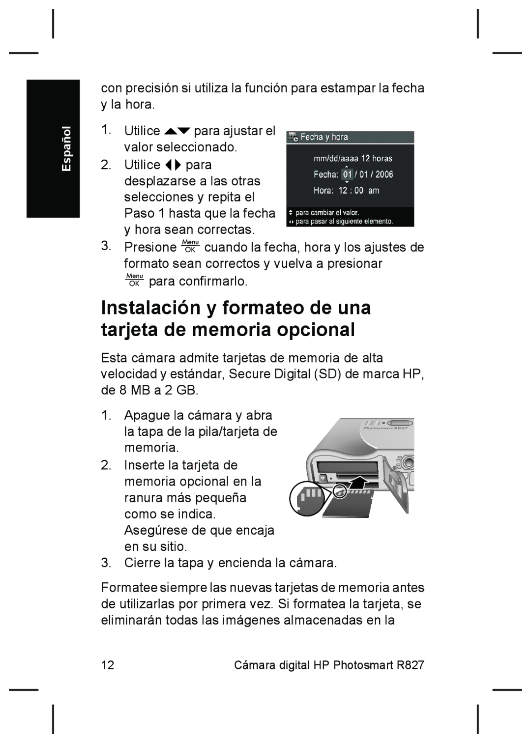 HP R827 manual Instalación y formateo de una tarjeta de memoria opcional 