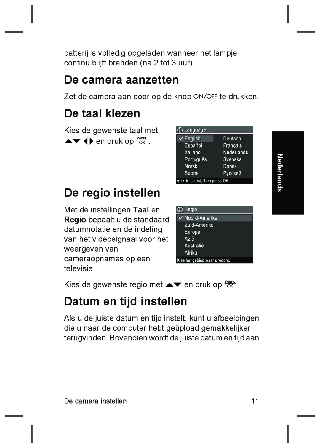 HP R827 manual De camera aanzetten, De taal kiezen, De regio instellen, Datum en tijd instellen 