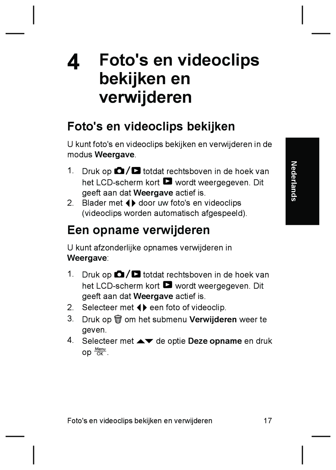 HP R827 manual Bekijken en, Verwijderen, Fotos en videoclips bekijken, Een opname verwijderen 