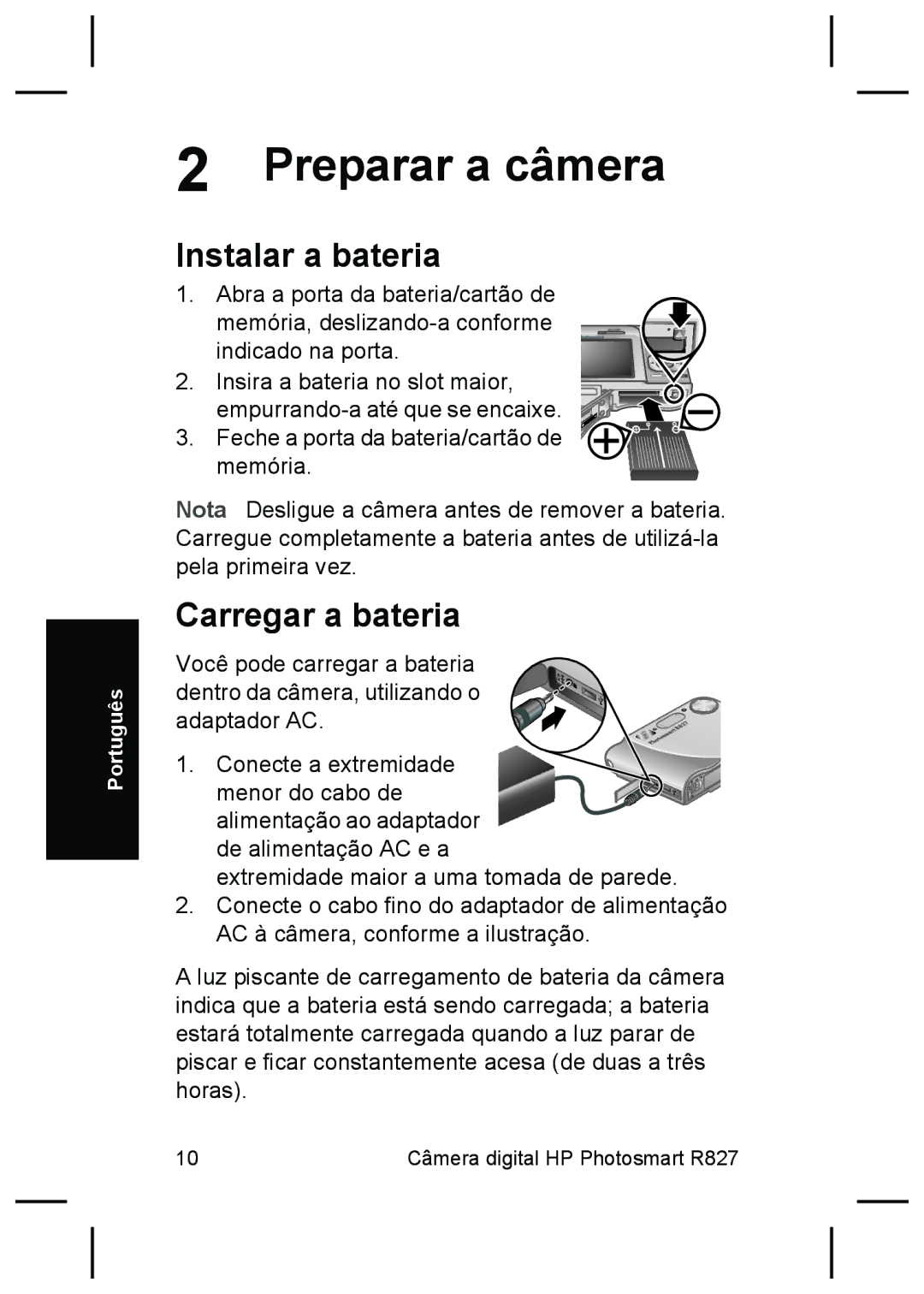 HP R827 manual Preparar a câmera, Instalar a bateria, Carregar a bateria 