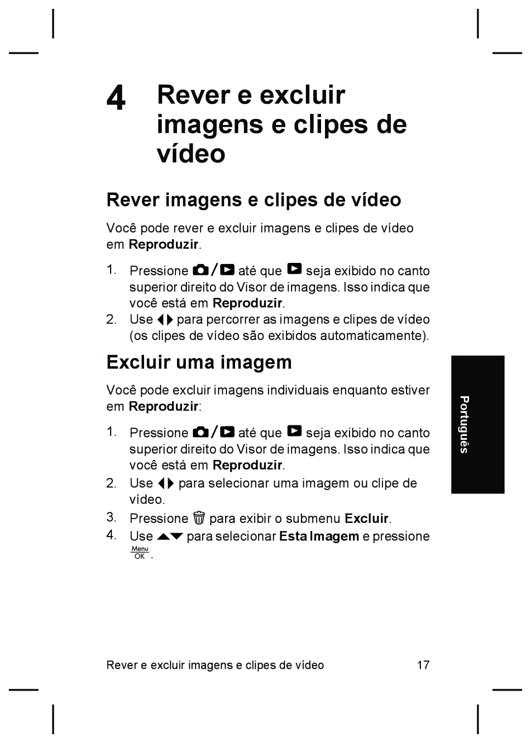 HP R827 manual Rever e excluir, Imagens e clipes de, Vídeo, Rever imagens e clipes de vídeo, Excluir uma imagem 