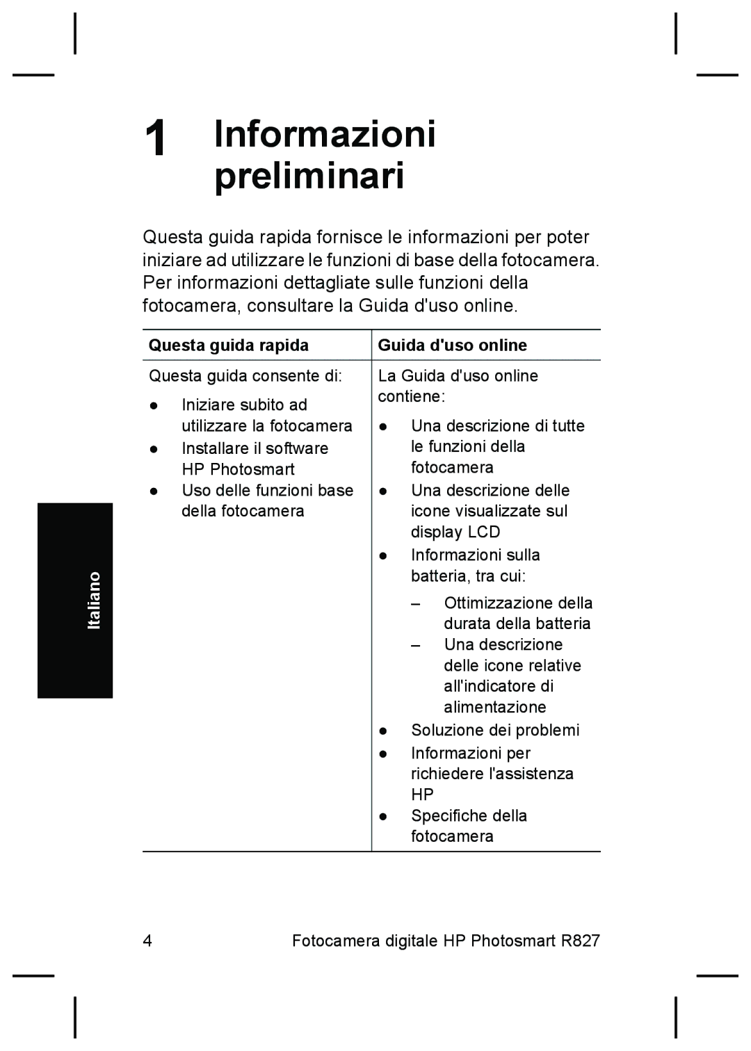 HP R827 manual Informazionipreliminari, Questa guida rapida 