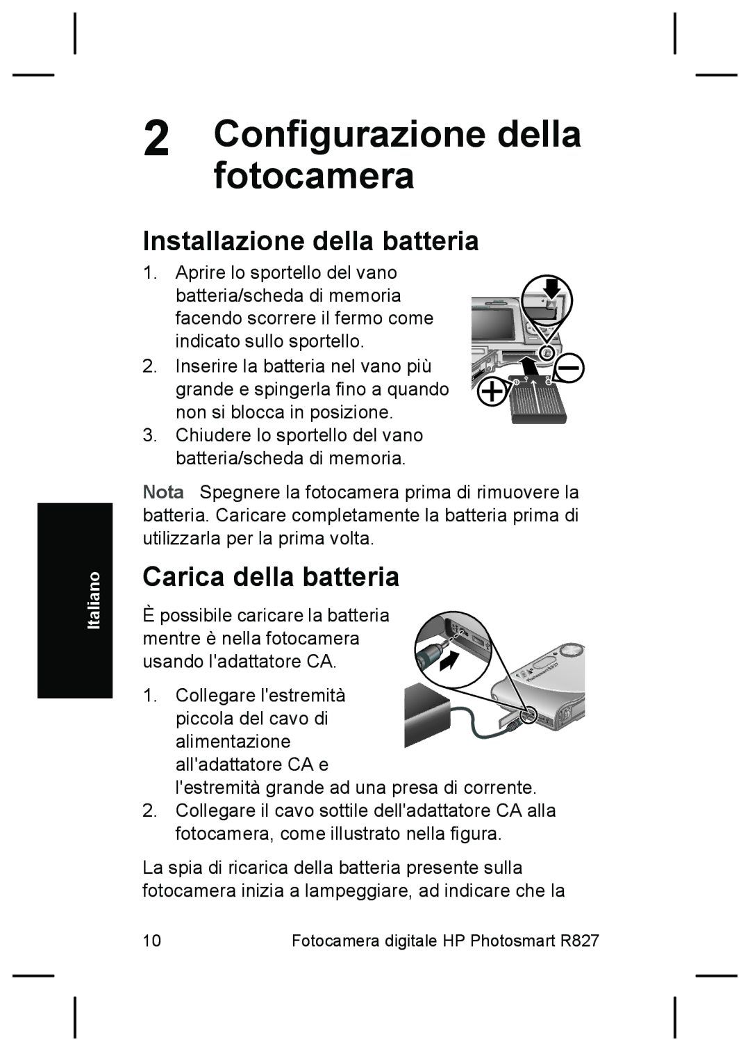 HP R827 manual Installazione della batteria, Carica della batteria 