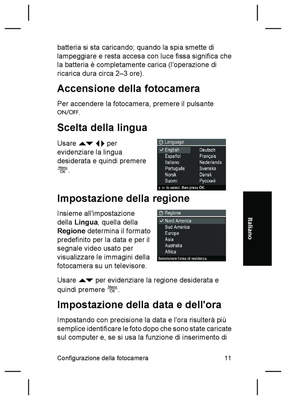 HP R827 Accensione della fotocamera, Scelta della lingua, Impostazione della regione, Impostazione della data e dellora 