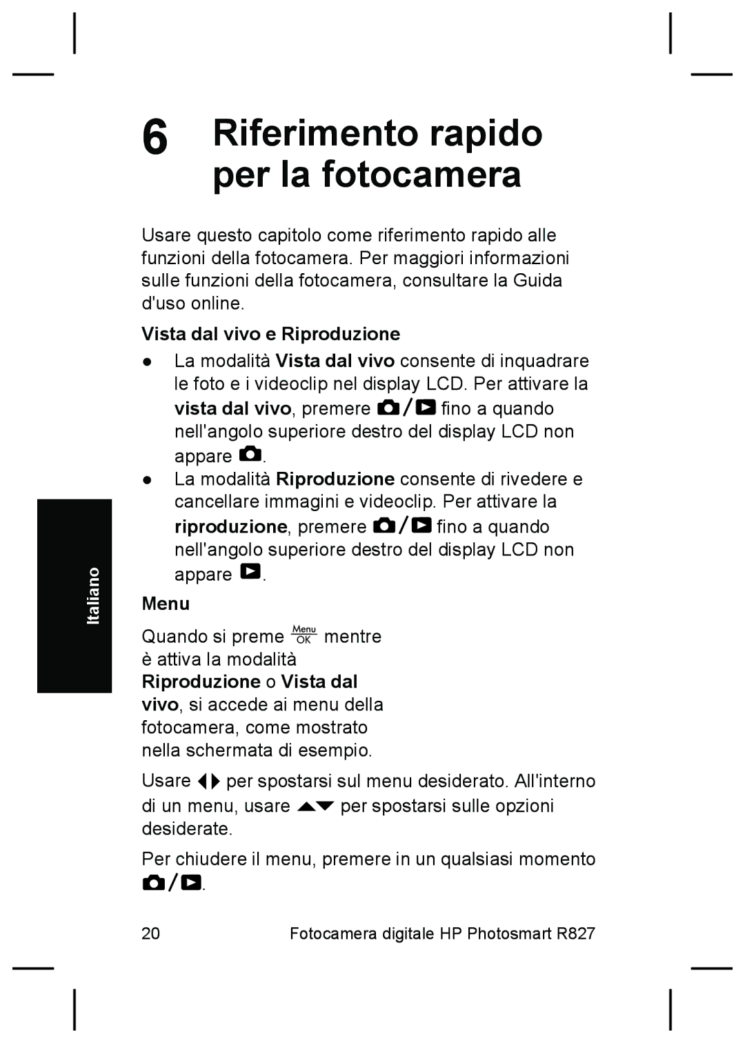 HP R827 manual Riferimento rapido per la fotocamera, Vista dal vivo e Riproduzione, Menu 