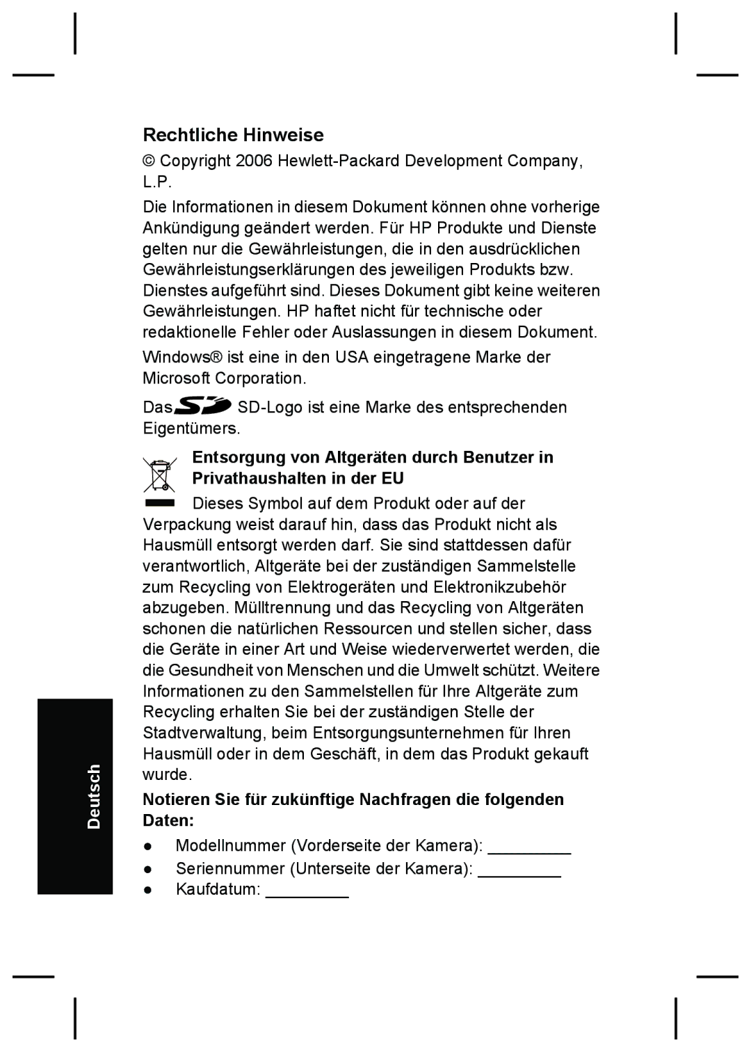 HP R827 manual Rechtliche Hinweise, Notieren Sie für zukünftige Nachfragen die folgenden Daten 