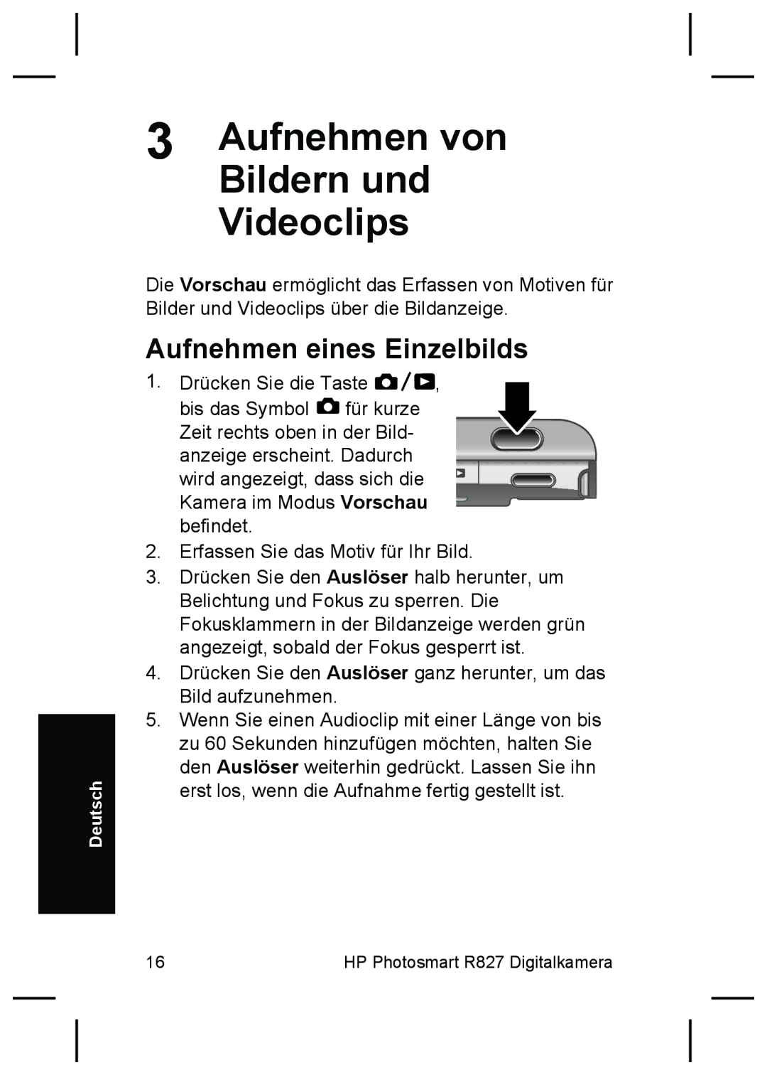 HP R827 manual Aufnehmen von Bildern und Videoclips, Aufnehmen eines Einzelbilds 