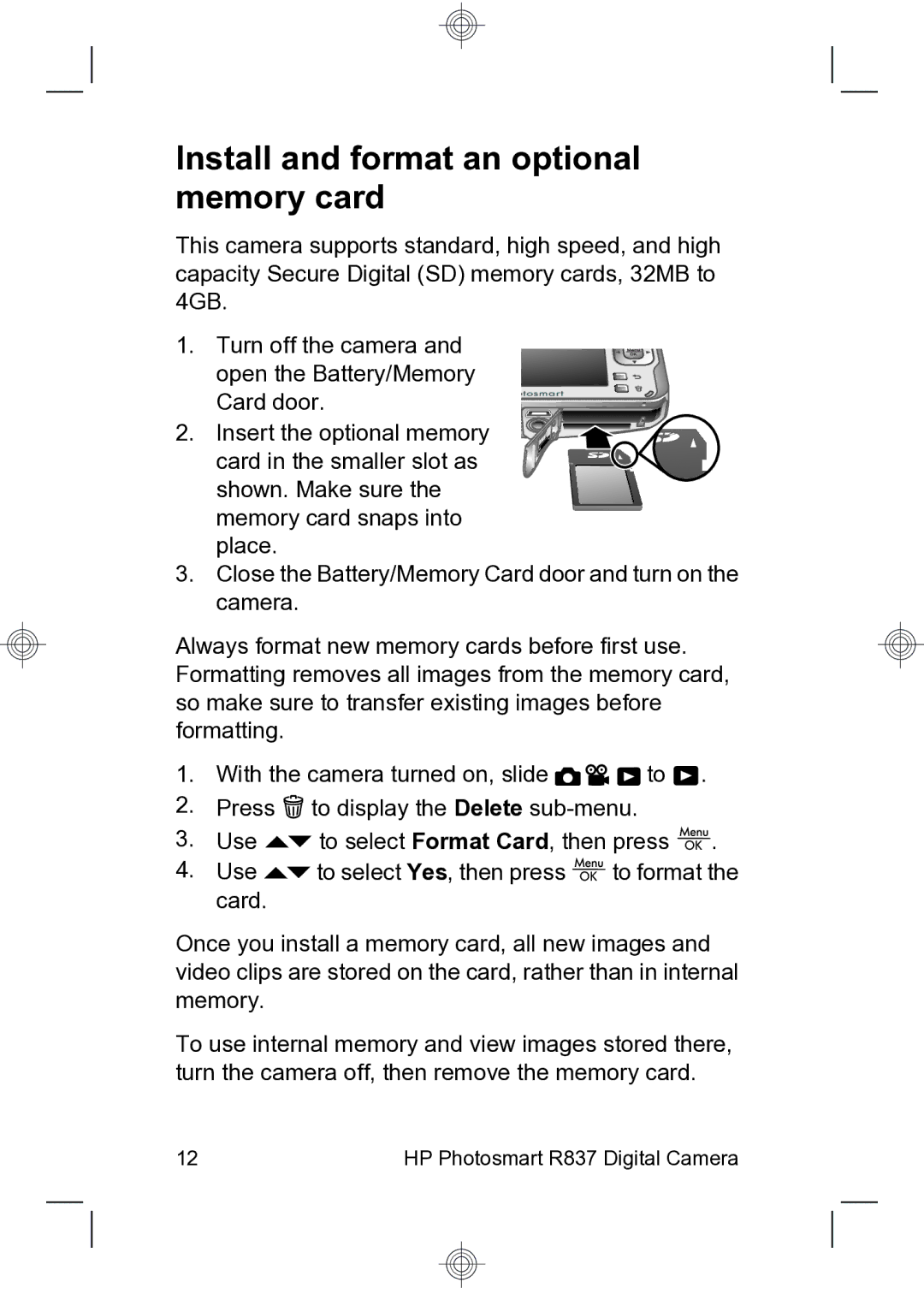 HP R837 manual Install and format an optional memory card 