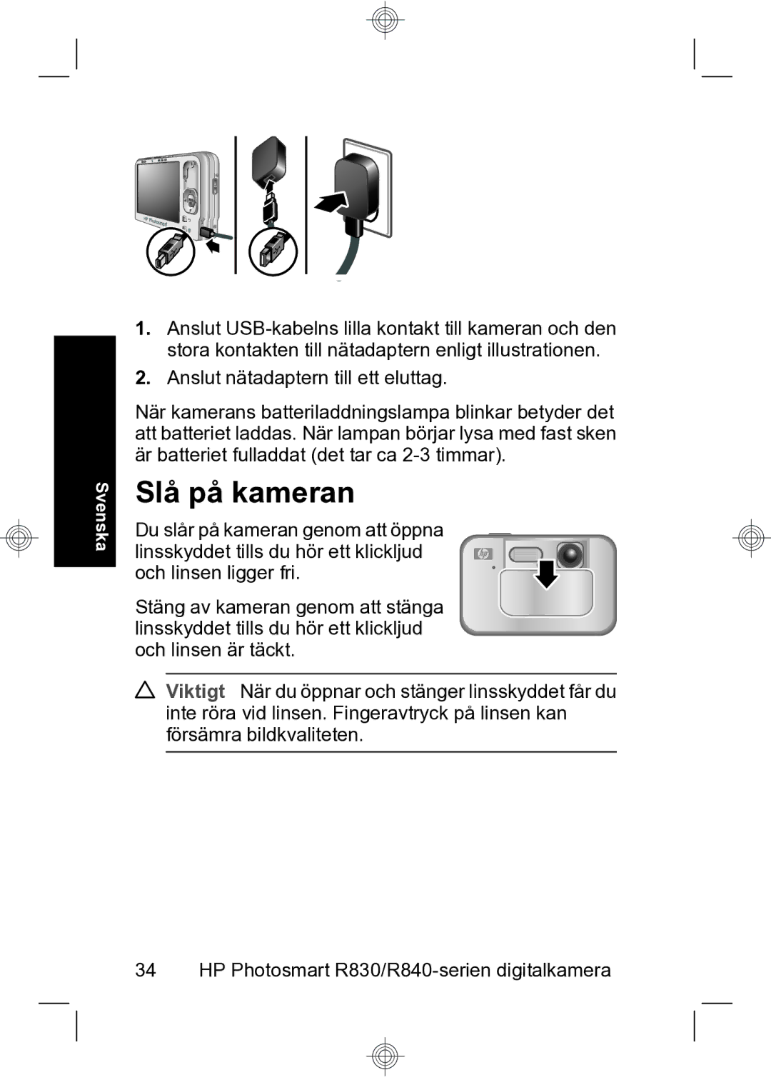 HP R847 manual Slå på kameran 