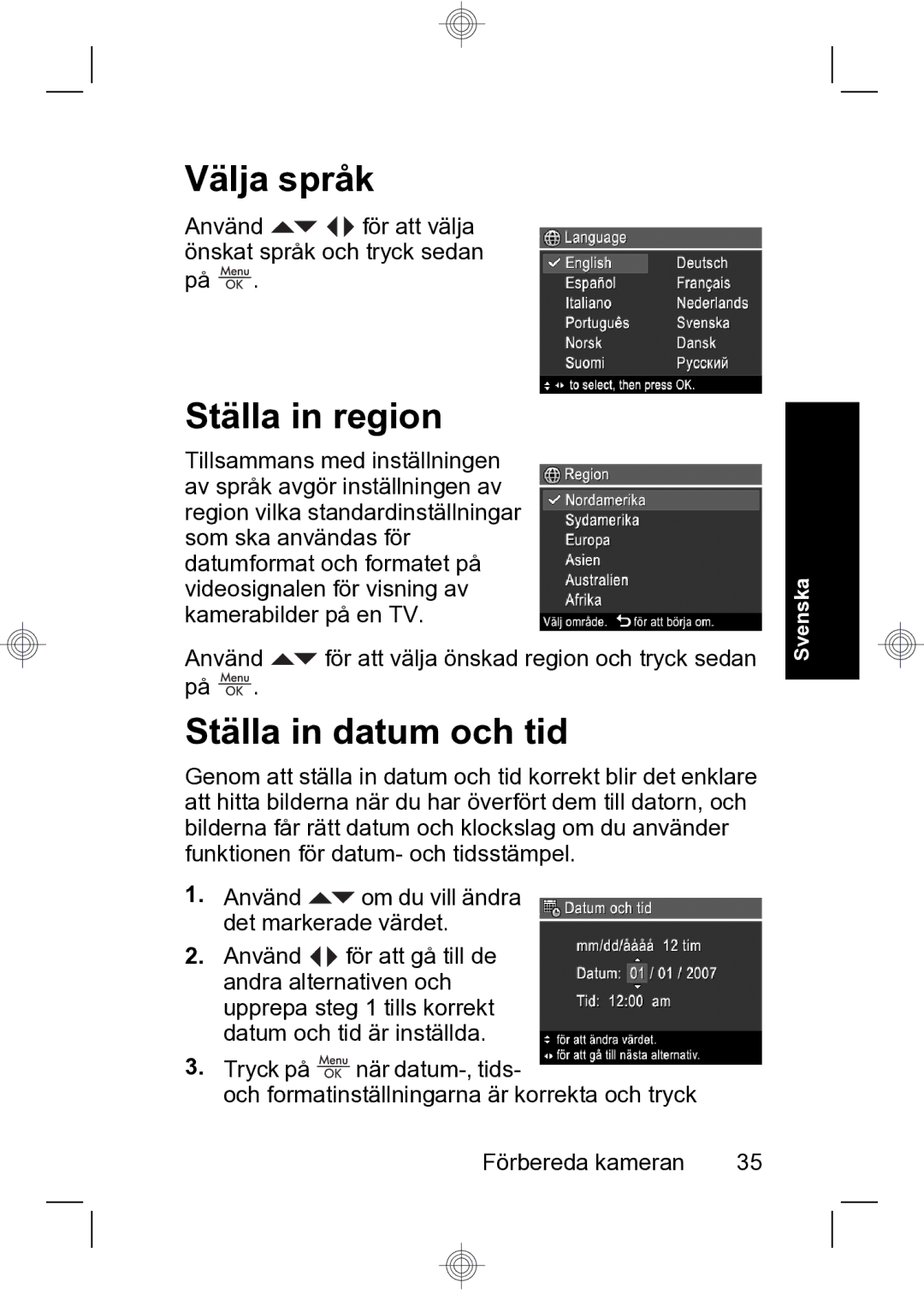 HP R847 manual Välja språk, Ställa in region, Ställa in datum och tid, Använd för att välja önskat språk och tryck sedan på 