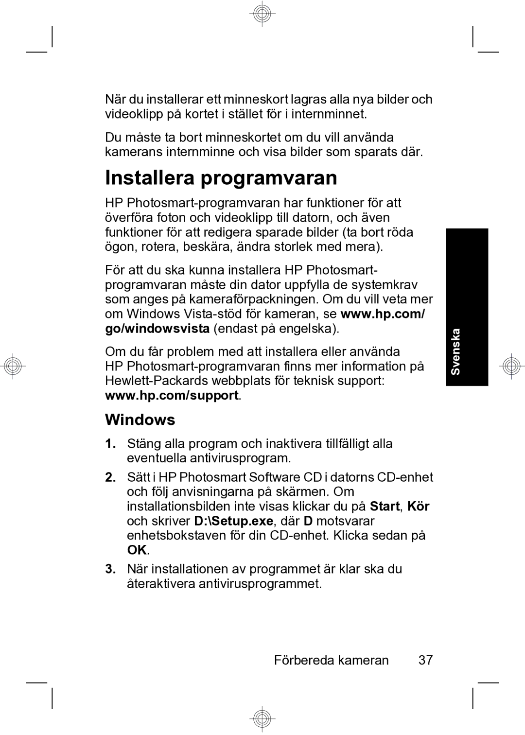 HP R847 manual Installera programvaran 