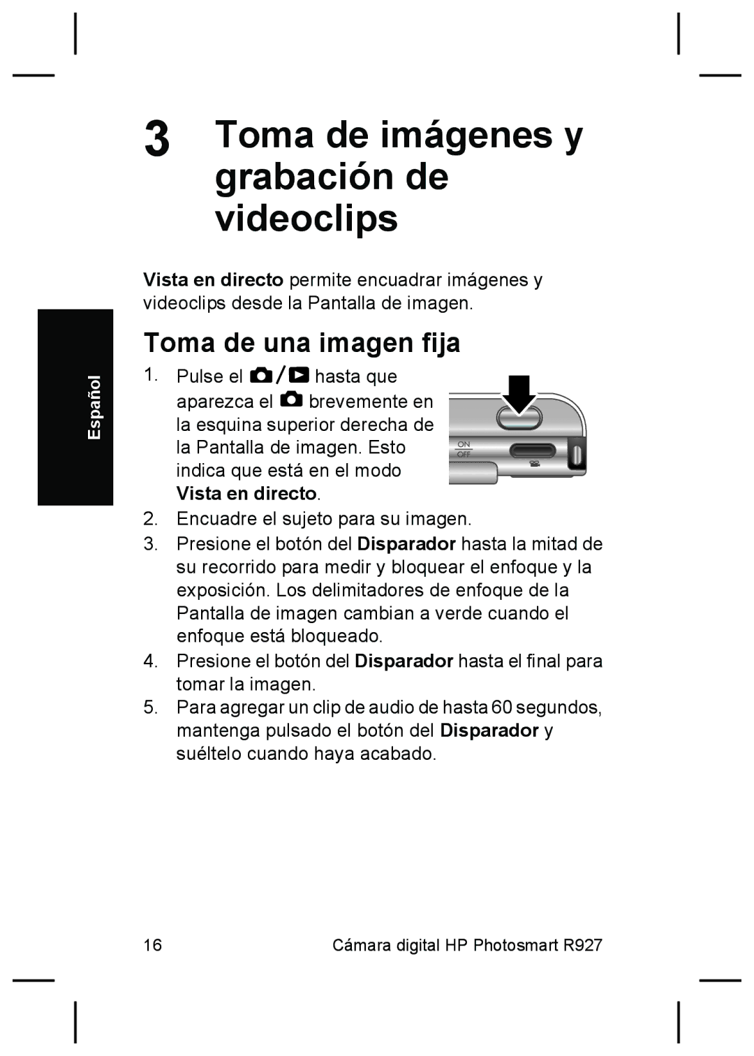 HP R927 manual Toma de imágenes y, Grabación de, Videoclips, Toma de una imagen fija 