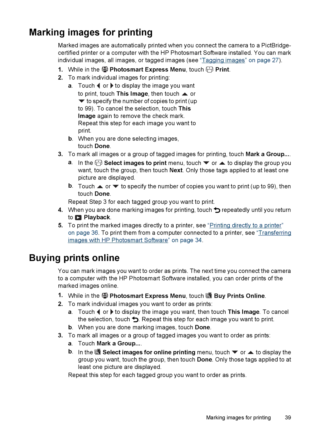 HP R937 manual Marking images for printing, Buying prints online, While in the Photosmart Express Menu, touch Print 