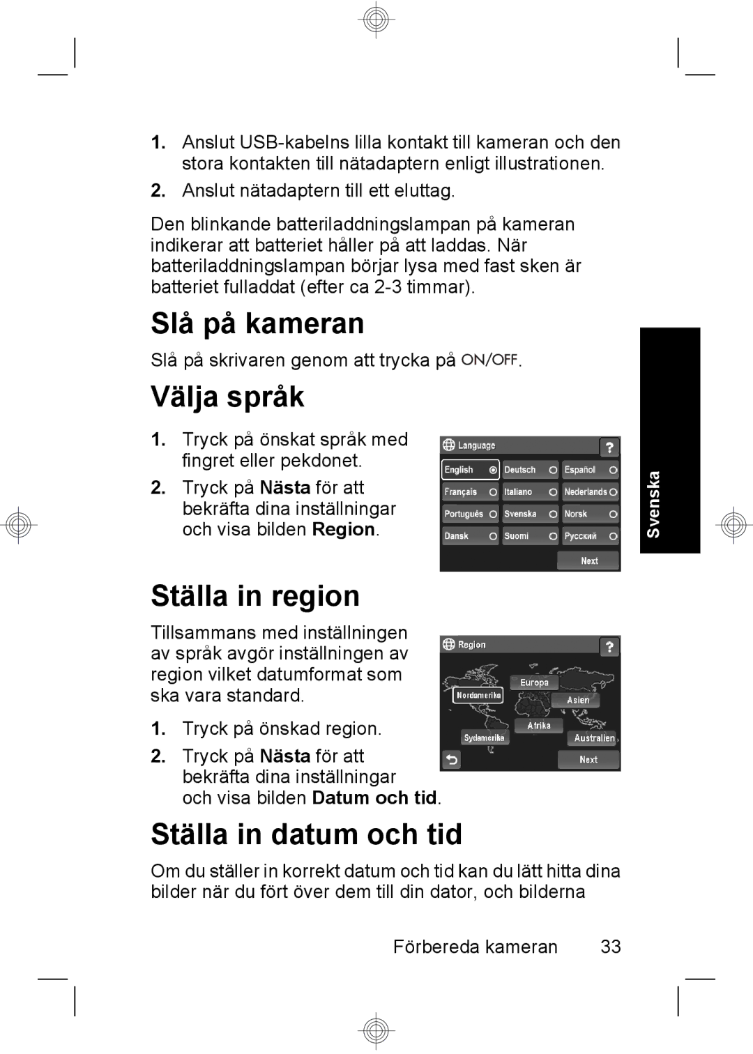 HP R937 manual Slå på kameran, Välja språk, Ställa in region, Ställa in datum och tid 