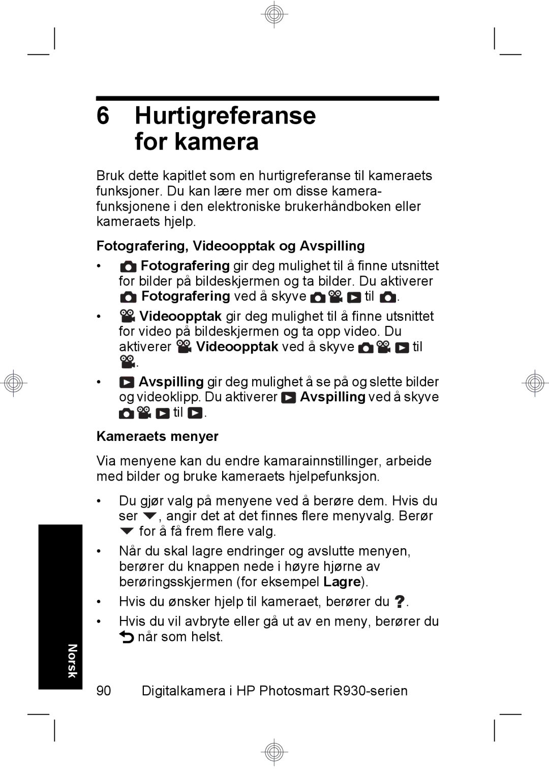 HP R937 Hurtigreferanse for kamera, Fotografering, Videoopptak og Avspilling, Fotografering ved å skyve, Kameraets menyer 