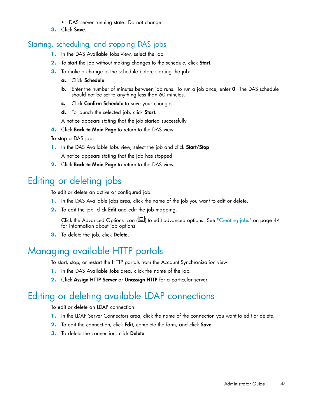 HP RISS Components Editing or deleting jobs, Managing available Http portals, Starting, scheduling, and stopping DAS jobs 