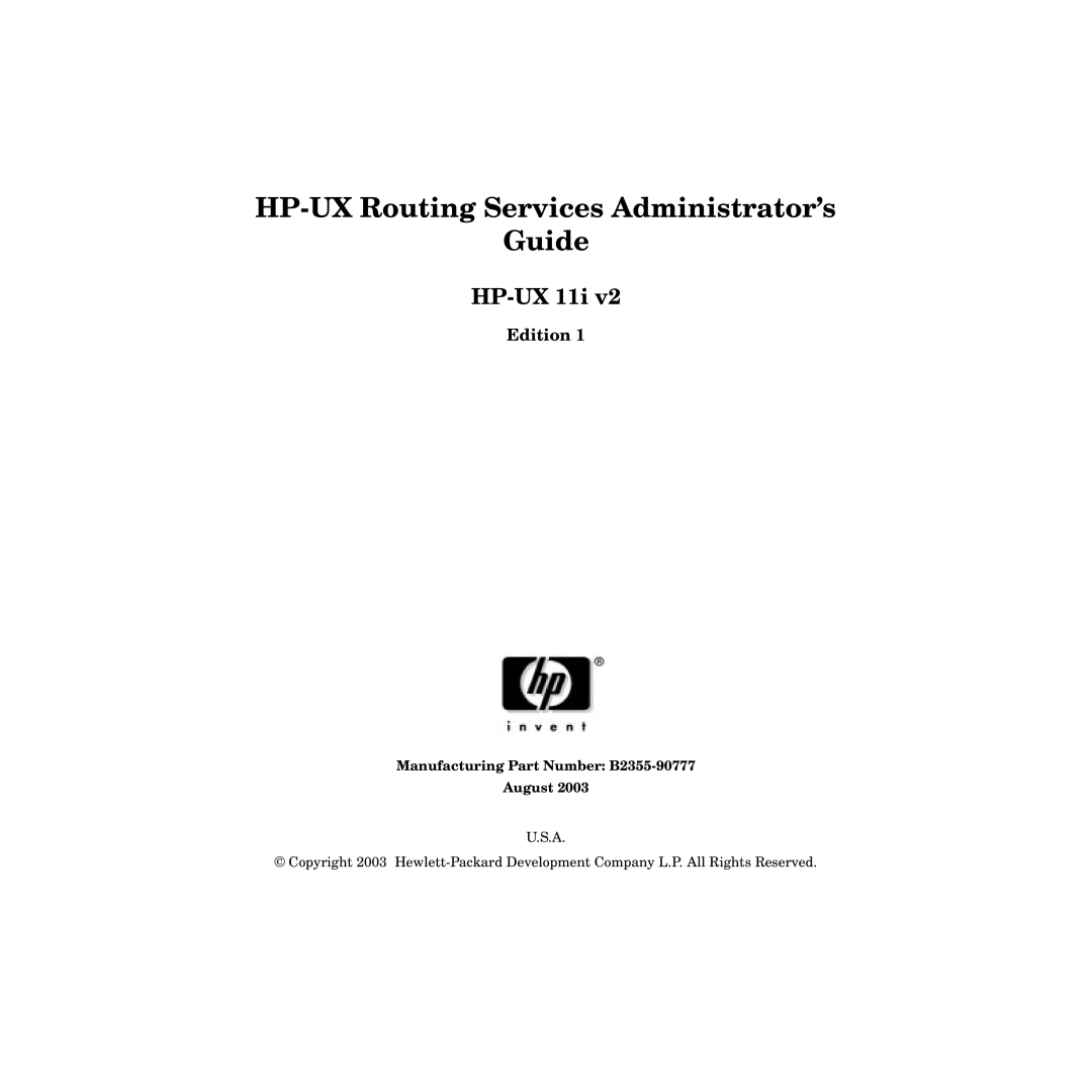 HP Routing Services -UX 11i v2 manual Edition, Manufacturing Part Number B2355-90777 August 