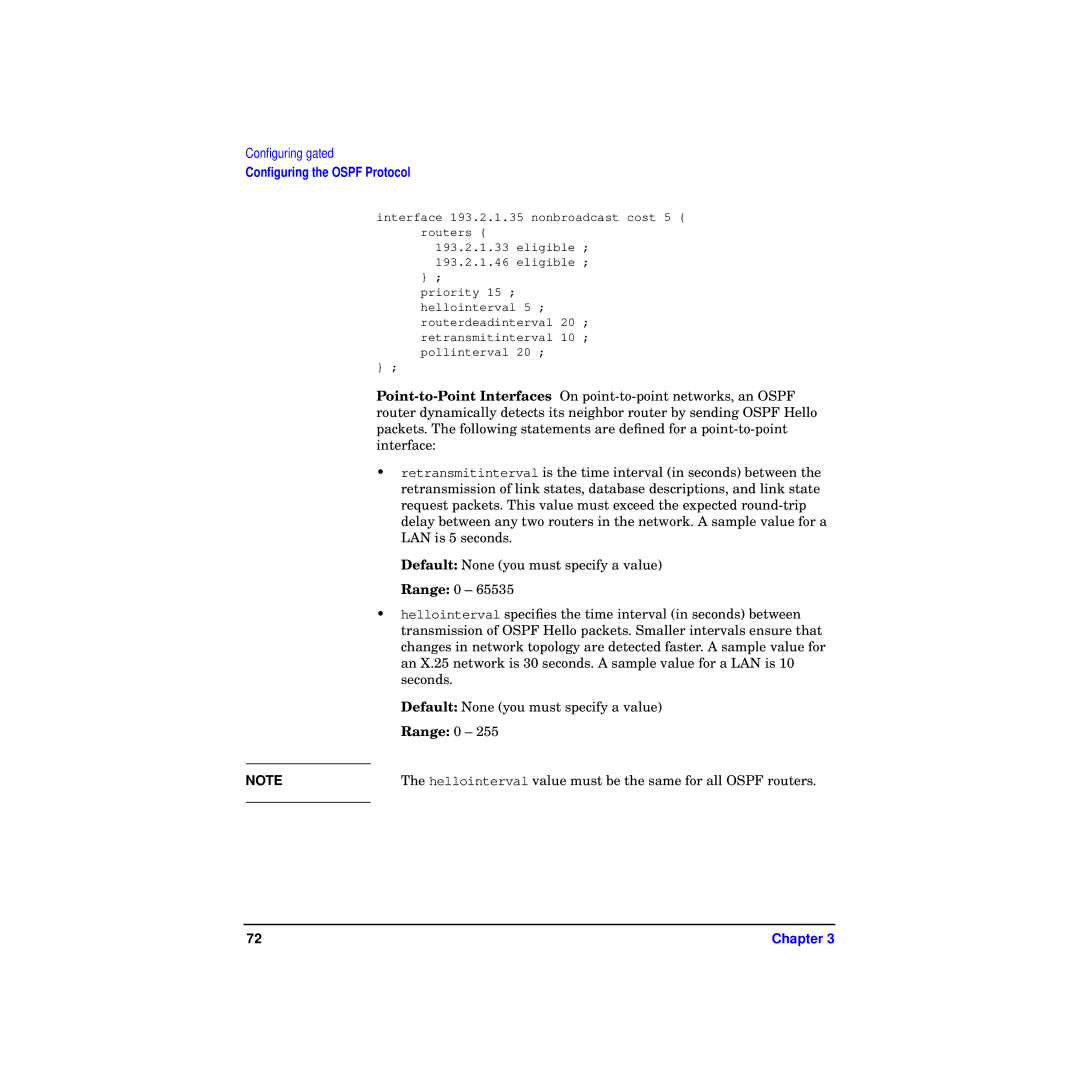 HP Routing Services -UX 11i v2 manual Hellointerval value must be the same for all Ospf routers 