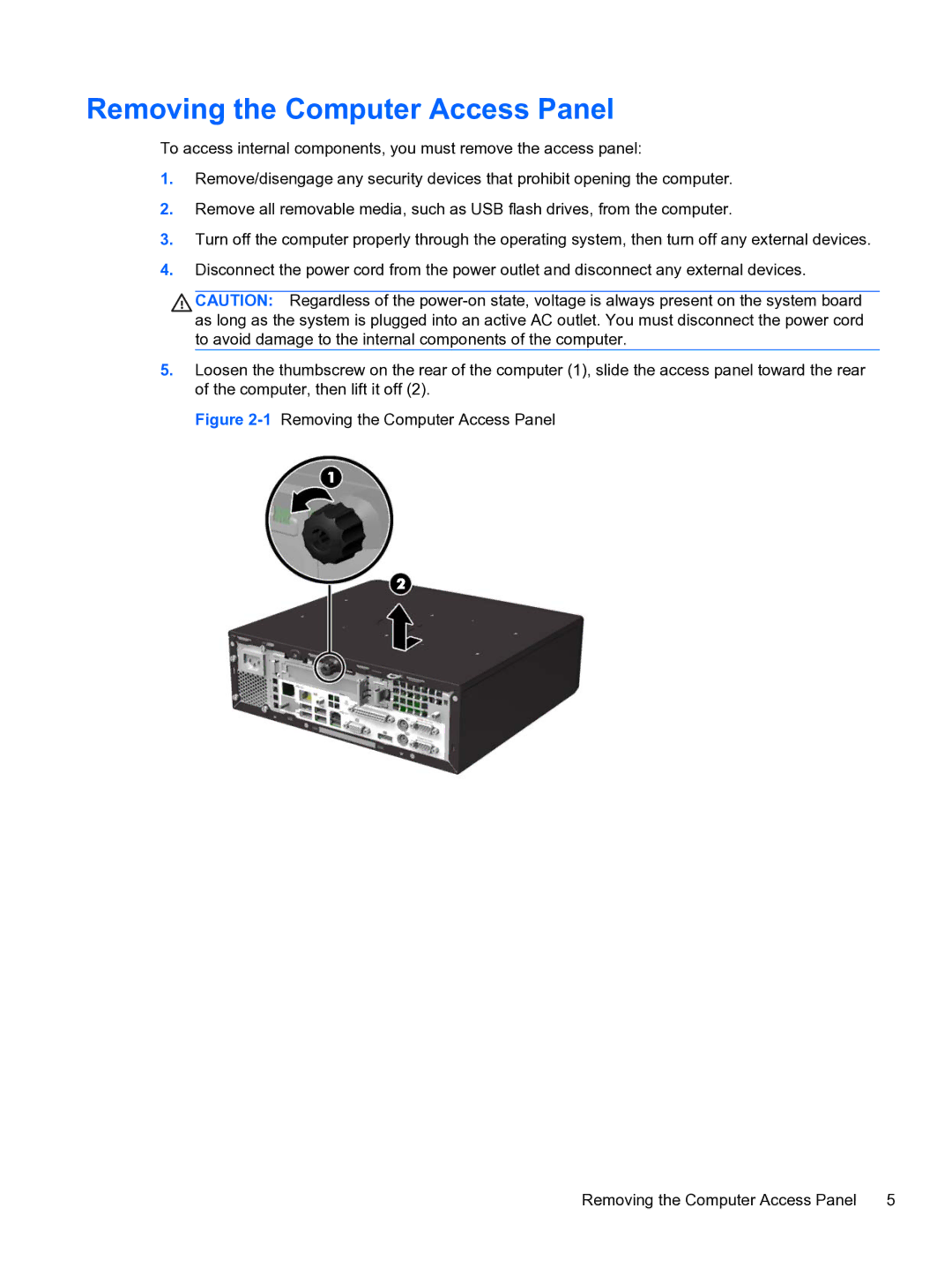 HP RP3 3100 manual 1Removing the Computer Access Panel 