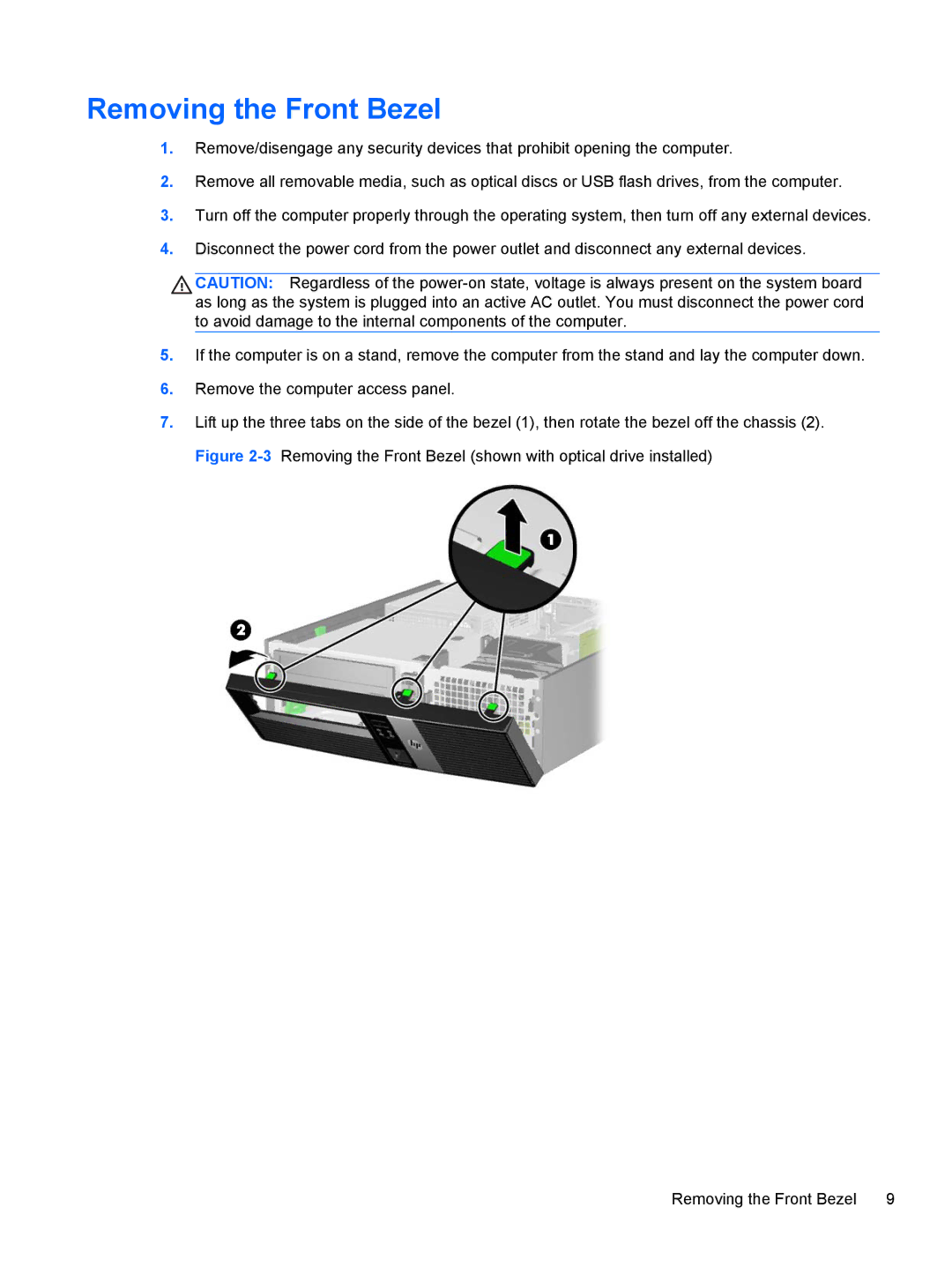 HP RP5 5810 manual Removing the Front Bezel 